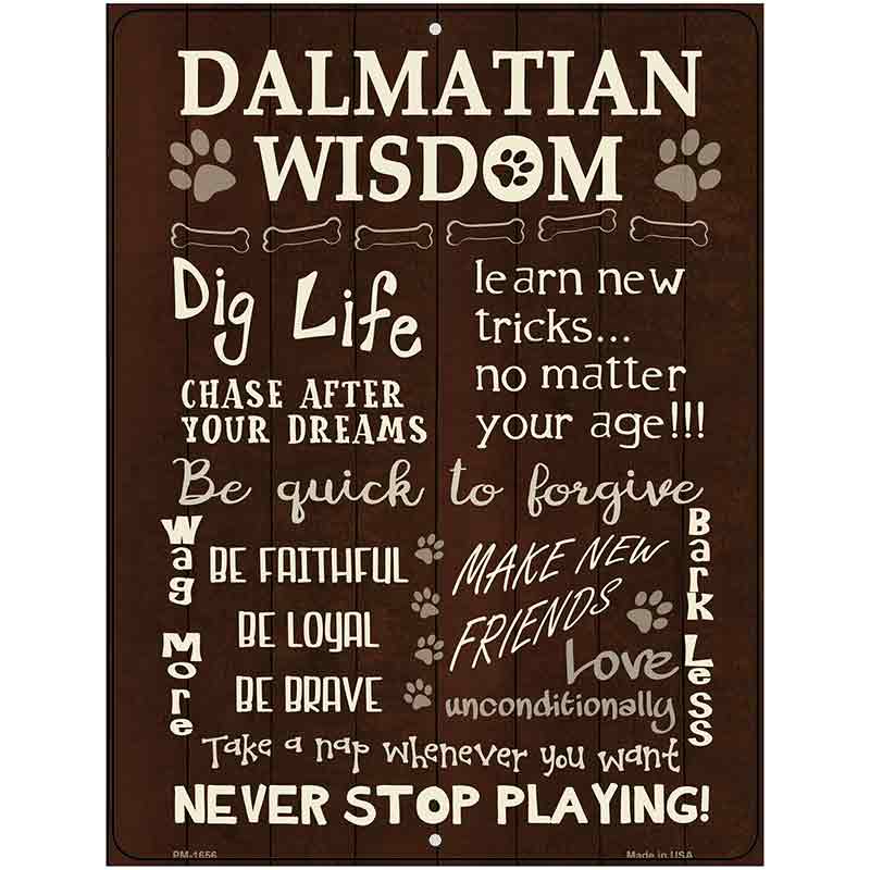 Dalmatian Wisdom Metal Novelty Parking Sign 4.5" x 6" (PM)