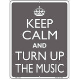 Keep Calm and Turn Up the Music Metal Novelty Parking Sign 4.5" x 6" (PM)