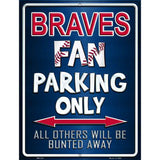 Braves Metal Novelty Parking Sign 4.5" x 6" (PM)
