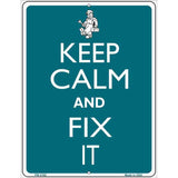 Keep Calm And Fix It Metal Novelty Parking Sign 4.5" x 6" Sign (PM)
