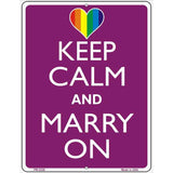 Keep Calm Marry On Metal Novelty Parking Sign 4.5" x 6" (PM)