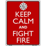 Keep Calm Fight Fire Metal Novelty Parking Sign 4.5" x 6" (PM)