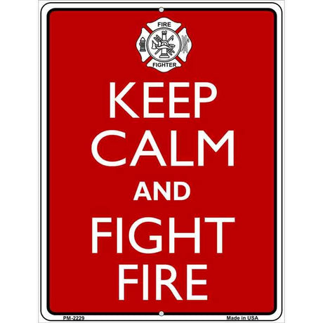 Keep Calm Fight Fire Metal Novelty Parking Sign 4.5" x 6" (PM)