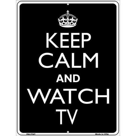 Keep Calm Watch TV Metal Novelty Parking Sign 4.5" x 6" (PM)