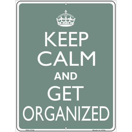 Keep Calm Get Organized Metal Novelty Parking Sign 4.5" x 6" (PM)