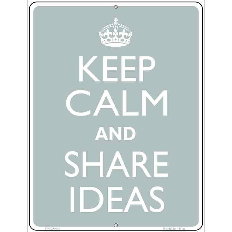Keep Calm Share Ideas Metal Novelty Parking Sign 4.5" x 6" (PM)