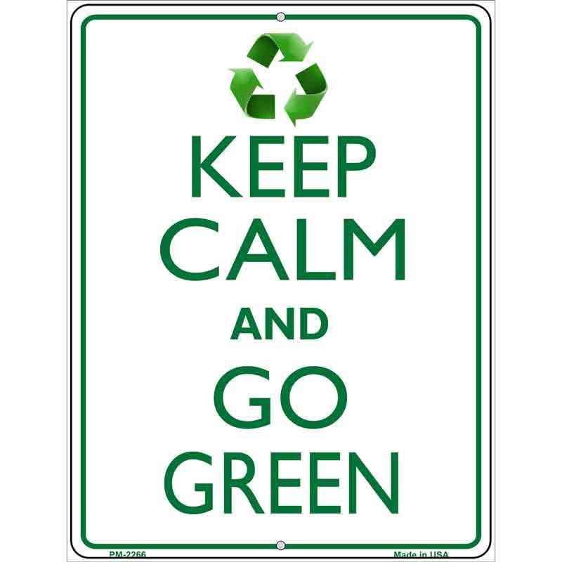 Keep Calm Go Green Metal Novelty Parking Sign 4.5" x 6" Sign (PM)