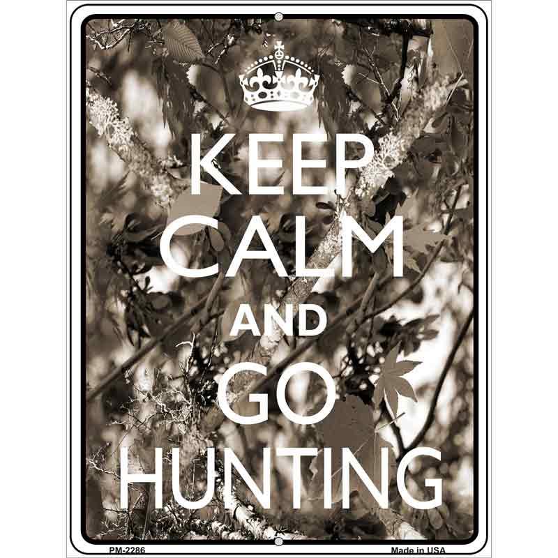Keep Calm Go Hunting Metal Novelty Parking Sign P-2286 4.5" x 6" (PM)