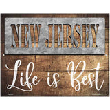 New Jersey Stencil Life is Best Novelty Metal Parking Sign 4.5" x 6" (PM)