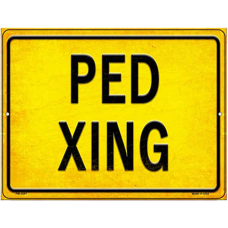 PED XING Novelty Metal Parking Sign 4.5" x 6" Sign (PM)