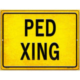 PED XING Novelty Metal Parking Sign 4.5" x 6" Sign (PM)