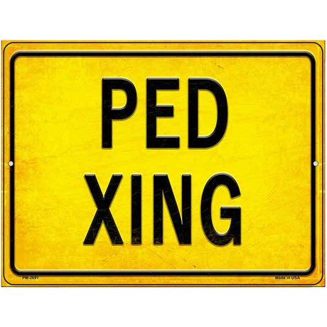 PED XING Novelty Metal Parking Sign 4.5" x 6" Sign (PM)
