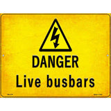 Danger Live Busbars Novelty Metal Parking Sign 4.5" x 6" (PM)
