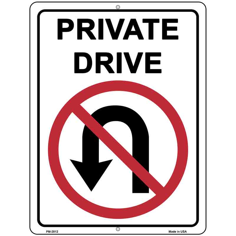 Private Drive No U Turns Novelty Metal Parking Sign 4.5" x 6" Sign (PM)