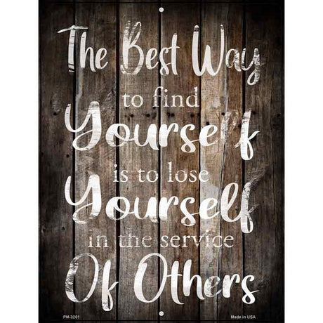 Lose Yourself To Find Yourself Novelty Metal Parking Sign 4.5" x 6" Sign (PM)