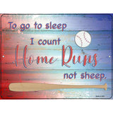I Count Home Runs Novelty Metal Parking Sign 4.5" x 6" Sign (PM)