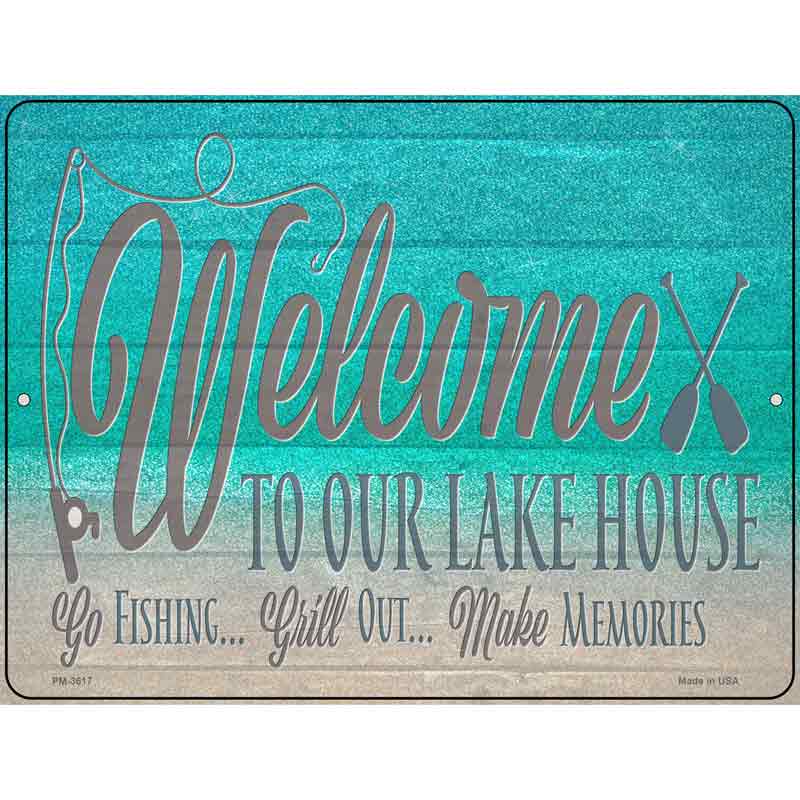 Welcome To Our Lake House Novelty Metal Parking Sign 4.5" x 6" (PM)