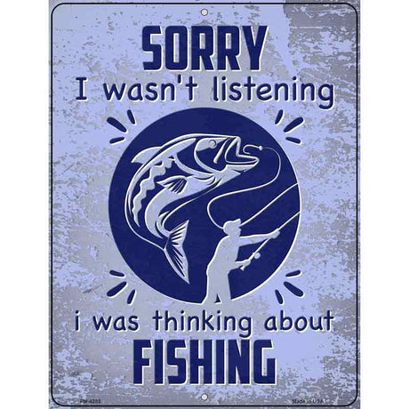 Thinking About Fishing Novelty Metal Parking Sign 4.5" x 6" (PM)