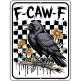 F-Caw-F Metal Novelty Parking Sign P-4597