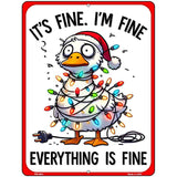 Everything is Fine Metal Novelty Parking Sign P-4601