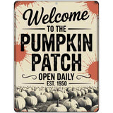 Pumpkin Patch Open Daily Metal Novelty Parking Sign P-4606