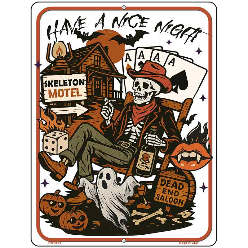 Have A Nice Night Metal Novelty Parking Sign P-4615