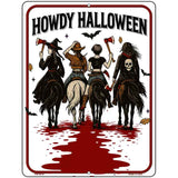 Howdy Halloween Metal Novelty Parking Sign P-4619