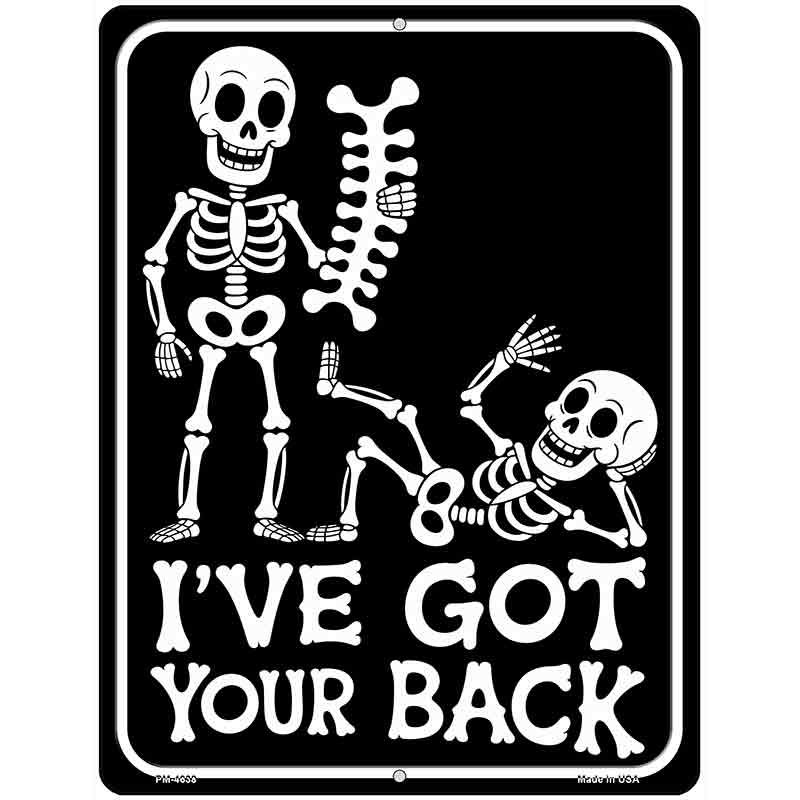 Ive Got Your Back Metal Novelty Parking Sign P-4638