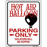 Hot Air Balloon Metal Novelty Parking Sign 4.5" x 6" Sign (PM)