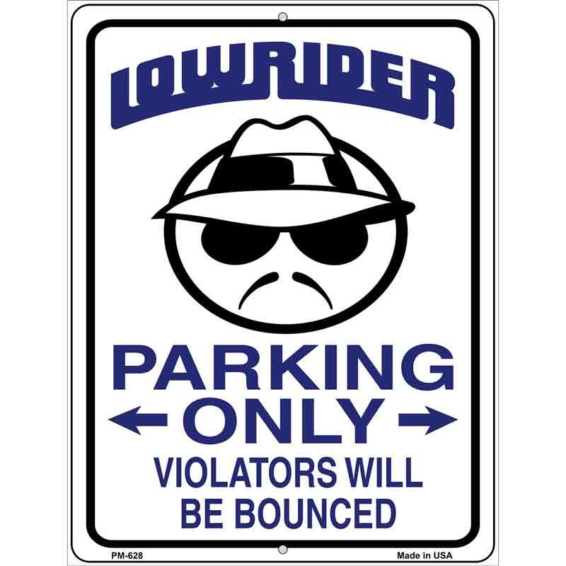 Lower Rider Parking Metal Novelty Parking Sign 4.5" x 6" (PM)