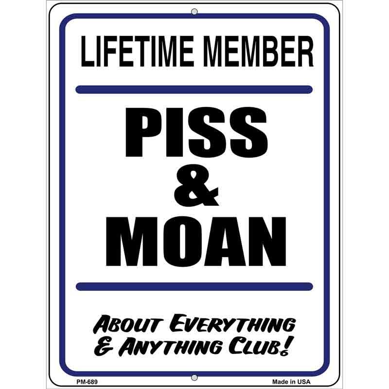 Piss And Moan Metal Novelty Parking Sign 4.5" x 6" (PM)