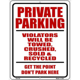 Private Parking Metal Novelty Parking Sign 4.5" x 6" (PM)