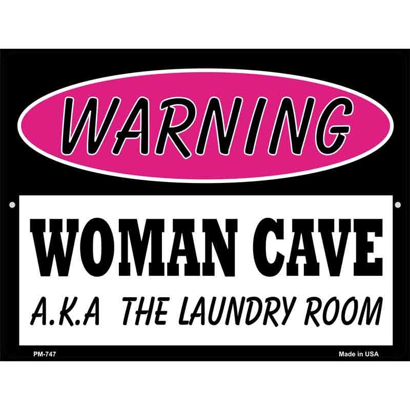 Woman Cave AKA Laundry Room Metal Novelty Parking Sign 4.5" x 6" (PM)