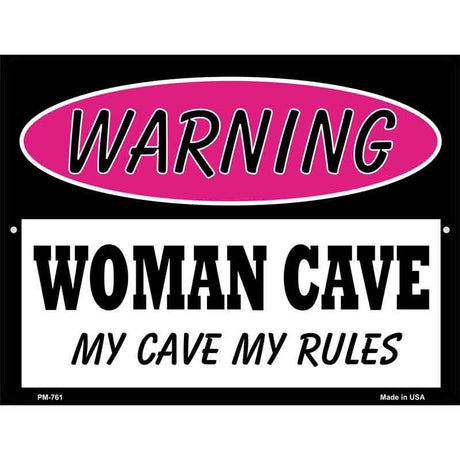 Woman Cave My Cave My Rules Metal Novelty Parking Sign 4.5" x 6" (PM)