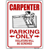 Carpenter Parking Only Metal Novelty Parking Sign 4.5" x 6" (PM)