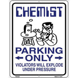Chemist Parking Only Metal Novelty Parking Sign 4.5" x 6" (PM)