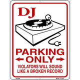 Dj Parking Broken Record Novelty Metal Parking Sign 4.5" x 6" (PM)
