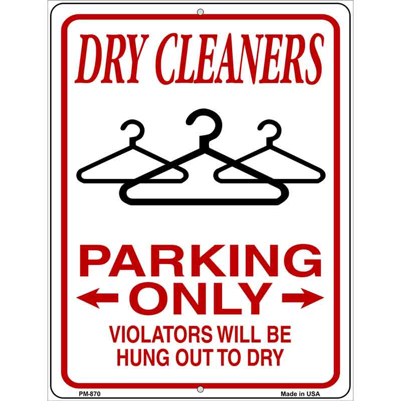 Dry Cleaners Parking Hung To Dry Novelty Metal Parking Sign 4.5" x 6" Sign (PM)