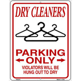 Dry Cleaners Parking Hung To Dry Novelty Metal Parking Sign 4.5" x 6" Sign (PM)