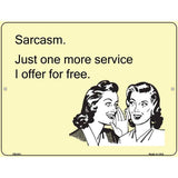 Sarcasm Offer For Free E-Cards Metal Novelty Parking Sign 4.5" x 6" (PM)