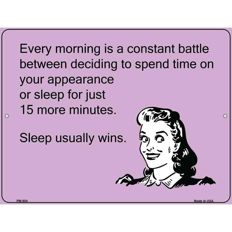 Sleep Usually Wins E-Cards Metal Novelty Parking Sign 4.5" x 6" (PM)