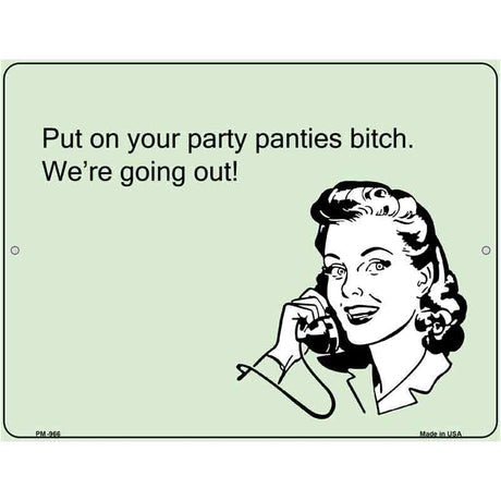 Party Panties E-Cards Metal Novelty Parking Sign 4.5" x 6" (PM)
