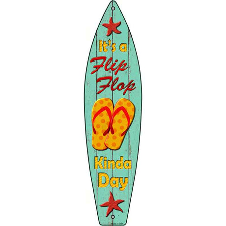 Flip Flop Day Novelty Metal Surfboard Sign 17" x 4.5" (SB)