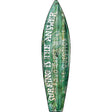 Surfing Is The Answer Novelty Metal Surfboard Sign 17" x 4.5" (SB)