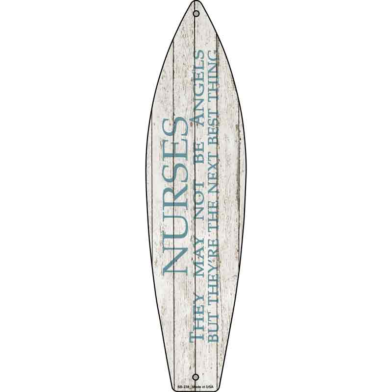 Nurses May Not Be Angels Novelty Metal Surfboard 17" x 4.5" (SB)
