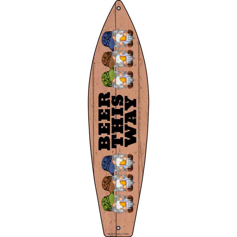 Beer This Way Six Camo Gnomes Novelty Metal Surfboard Sign 17" x 4.5" (SB)