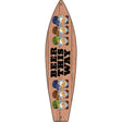 Beer This Way Six Camo Gnomes Novelty Metal Surfboard Sign 17" x 4.5" (SB)