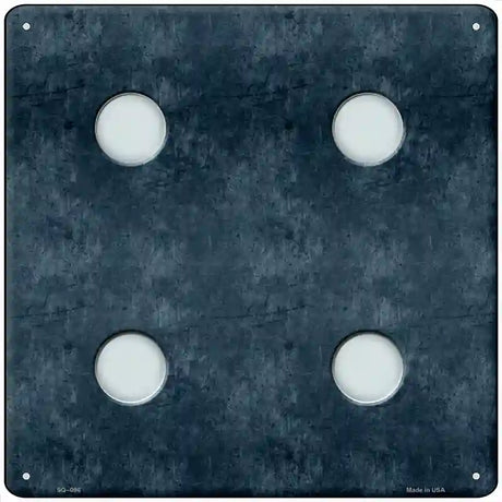 Dice Roll 4 Novelty Metal Square Sign 12" Sign (SQ)