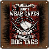 Heroes Wear Dog Tags Novelty Metal Square Sign 12" Sign (SQ)