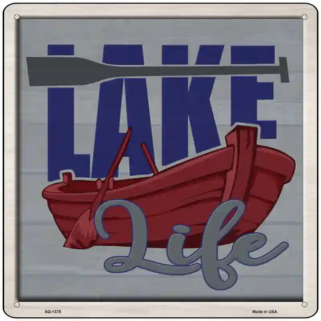 Lake Life Novelty Metal Square Sign 12" Sign (SQ)